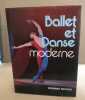 Ballet et danse moderne à travers les grands danseurs chorégraphes et critiques. Lecoeur Brigitte ( Traduction )