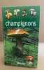 Guide complet des champignons. Colombel Christine de