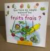 que faire de simple avec les FRUITS FRAIS: réédition 2020. Weislo Arnold  Delaval Annabelle