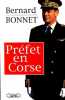 Prefet en corse. Bonnet Bernard