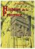 Histoire de la Provence des origines à la revolution française. Busquet Raoul