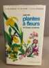 Guides plantes à fleurs de l'europe occidentale / abondandes illustrations en couleurs. Clintock / Fitter / Favarger