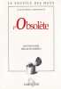 L'Obsolete. Dictionnaire Des Mots Perdus. Duchesne Alain  Leguay Thierry