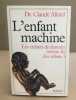 L'enfant machine. Allard Claude