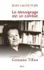 Le témoignage est un combat. Lacouture Jean