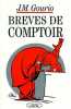 Brèves de comptoir: Brèves de comptoir 1998. Gourio Jean-Marie