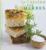 La cuisine aux herbes. Dannenberg Linda  Silverman Ellen