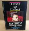 La revue du cinéma cine scoop n° hos serie / la saison cinématographique 1991. Collectif