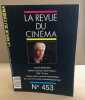 La revue du cinéma cine scoop n° 453. Collectif