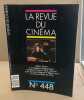 La revue du cinéma cine scoop n° 448. Collectif