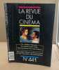 La revue du cinéma cine scoop n° 441. Collectif