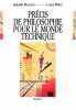 Précis philosophique pour le monde technique: Un entretien et trois textes sur la liberté. Millet Claude  Mourral Isabelle