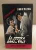 Le judoka dans sa ville. Clerk Ernie