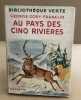 Aux pays des cinq rivieres. Cory Franklin George