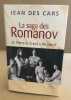 La sage des romanov de Pierre le grand à Nicolas II. Cars (des) Jean