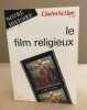 Le film religieux. Collectif