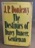 Destinies of Darcy Dancer Gentleman. donleavy-j-p