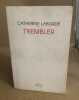 Trembler. Laborde Catherine