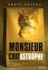 Monsieur Chatastrophe: Une biographie de neuf vies. Pascoe Chris  Barki Irène