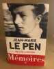 Memoires *. Le Pen Jean Marie