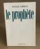 Le prophete. Gibran Khalil