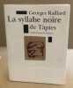 La syllabe noire de Tàpies. Raillard Georges