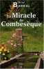 Miracle de Combeseque (le). Barral Rene