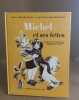 Michel et ses bêtes - lectures cours préparatoire et élémentaire classes de 11e et 10e --- exemplaire broché. Brandicourt René