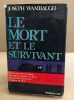 La mort et le survivant. Wambaugh Joseph