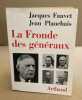 La fronde des généraux. Fauvet Jacques / Planchais Jean