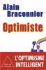 Optimiste. Alain Braconnier