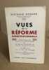 Vues sur la réforme constitutionnelle. Nogaro Bertrand