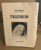 Talleyrand / EO sur grand papier n° 38/ 100 sur pur chiffon. Madelin Louis
