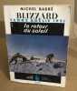 Blizzard / tome 2 : terre adélie 1951 : le retour du soleil. Barré Michel