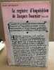 Le registre d'inquisition de Jacques Fournier 1318-1325 ( tome 1 ). Duvernoy Jean