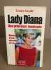 Lady Diana une princesse foudroyée histoire d'un destin d'exeption. Cavalié France