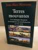 Terres mouvantes : Les Campagnes françaises du féodalisme à la mondialisation (1150-1850). Jean-Marc Moriceau