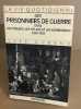 La Vie quotidienne des prisonniers de guerre dans les stalags les oflags et les kommandos 1939-1945. Yves Durand