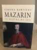 Mazarin : Le maître du jeu. Simone Bertière