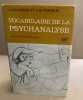 Vocabulaire de la psychanalyse. Laplanche Jean  Pontalis Jean-Bernard