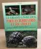 Le Grand Livre Des Tortues Terrestres Et Aquatiques. Ferri Vincenzo