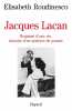 Jacques Lacan: Esquisse d'une vie histoire d'un système de pensée. Roudinesco Elisabeth