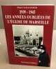 1939-1945 les annees oubliees de l'Eglise de Marseille. Pierre Gallocher