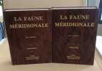 Faune meridionale ou description de tous les animaux vertébrés vivans et fossiles sauvages ou domestiques suivie d'une méthode de taxidermie ou l'art ...