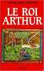 Le Roi Arthur. Goodrich Norma Lorre