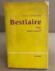 Bestiaire / préface de marie Dormoy. Léautaud Paul