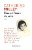 Une enfance de reve: recit. Millet Catherine