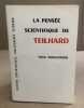 La pensée scientifique de teilhard. Chauchard Paul