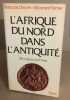 L'Afrique du Nord dans l'Antiquité. François Decret  Mhamed Fantar