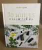 Mes 30 huilles essentielles incontournables / le guide pour se soigner facilement. Aroma Zone